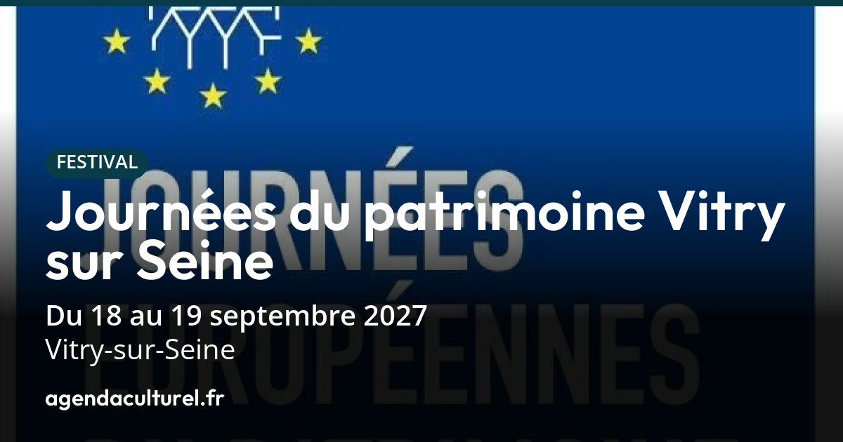 Journées du Patrimoine 2027 à Vitry-sur-Seine programme des visites