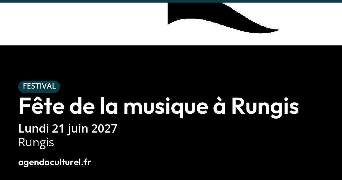 Fête de la musique 2027 à Rungis