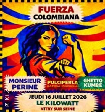 Fuerza Colombiana : Monsieur Periné, Ghetto Kumbé, Pulciperla