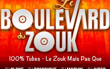 Le Boulevard du Zouk 100% Tubes et Le Zouk Mais Pas Que