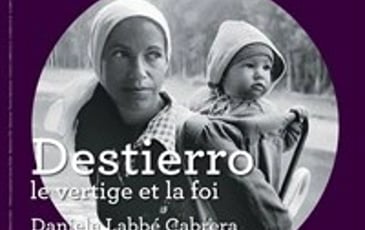 Destierro, le vertige et la foi