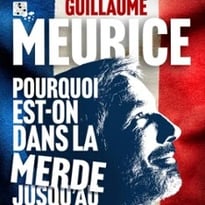 Guillaume Meurice, Pourquoi est-on dans la merde jusqu'au cou ? (Et comment ne pas baisser la tête)
