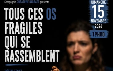 Tous ces os fragiles qui se rassemblent