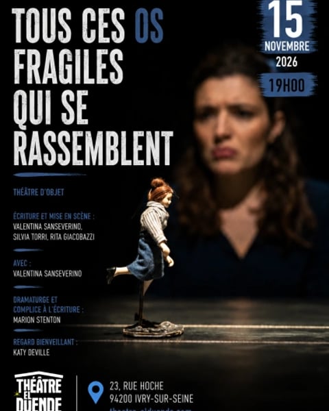 Tous ces os fragiles qui se rassemblent