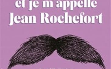 J'ai 8 ans et je m'appelle Jean Rochefort