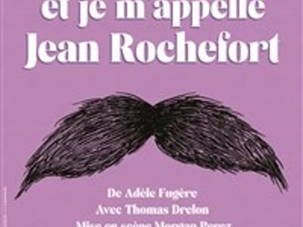 J'ai 8 ans et je m'appelle Jean Rochefort