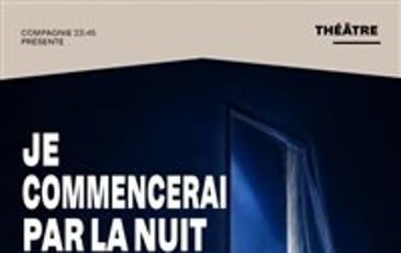Je commencerai par la nuit