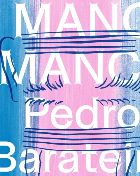 Pedro Barateiro, Mano Manca