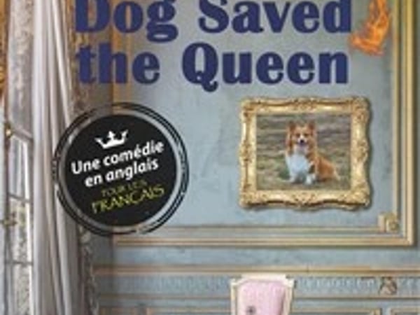 Dog Saved the Queen