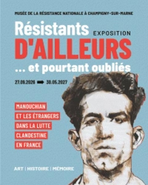 Résistants d'ailleurs… et pourtant oubliés