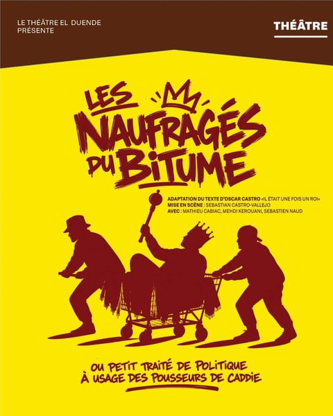Les naufragés du bitume ou petit traité de politique à usage des pousseurs de caddie